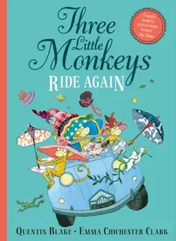 Three Little Monkeys Ride Again, Paperback/Quentin Blake