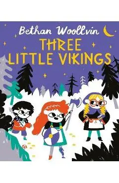 Three Little Vikings - Bethan Woollvin