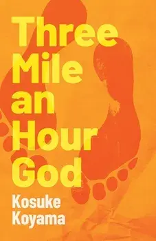 Three Mile an Hour God, Paperback/Koyama Kosuke