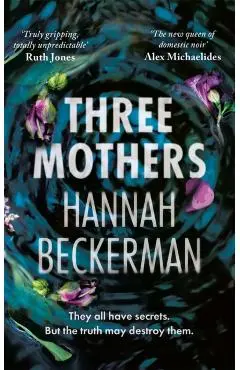 Three Mothers - Hannah Beckerman