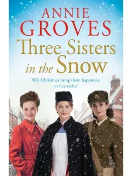 Three Sisters in the Snow, Paperback/Annie Groves