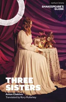 Three Sisters, Paperback/Anton Chekhov