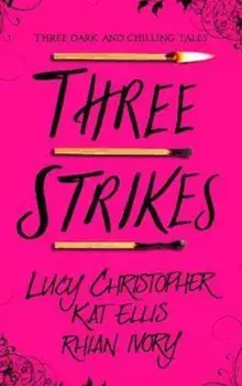 Three Strikes/Lucy Christopher