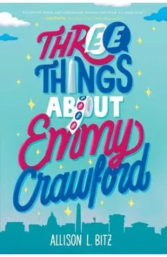 Three Things about Emmy Crawford - Allison L. Bitz