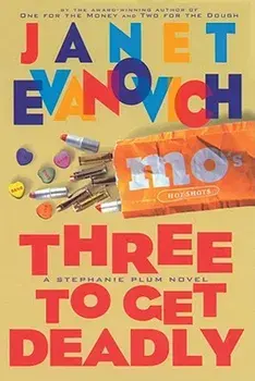 Three to Get Deadly, Hardcover/Janet Evanovich