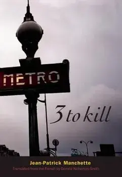 Three to Kill, Paperback/Jean-Patrick Manchette