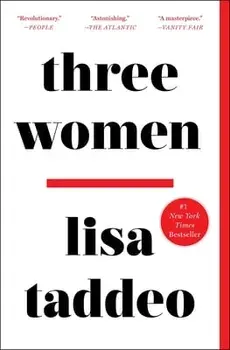 Three Women, Paperback/Lisa Taddeo