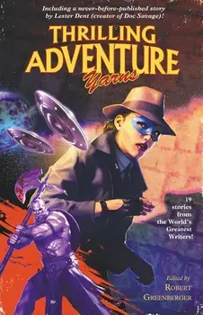 Thrilling Adventure Yarns, Paperback/Lester Dent