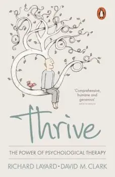 Thrive, Paperback/Richard Layard & David M Clark