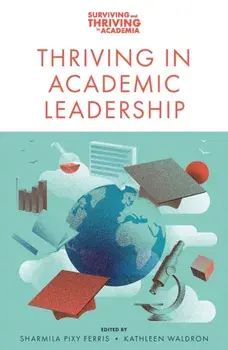 Thriving in Academic Leadership, Paperback/***