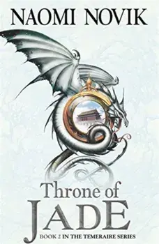 Throne of Jade, Paperback/Naomi Novik