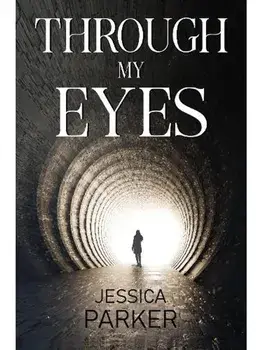 Through My Eyes, Paperback/Jessica Parker