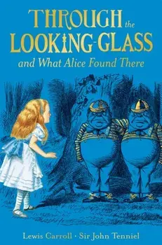 Through the Looking-Glass, Paperback/Lewis Carroll