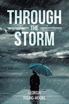 Through the Storm, Paperback/Georgia Young-Moore
