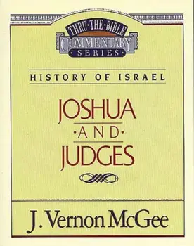 Thru the Bible Vol. 10. History of Israel (Joshua / Judges), Paperback/J. Vernon McGee