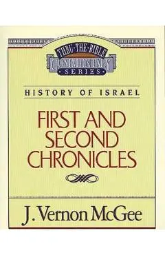 Thru the Bible Vol. 14: History of Israel (1 and 2 Chronicles) - J. Vernon Mcgee