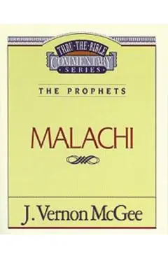 Thru the Bible Vol. 33: The Prophets (Malachi), 33 - J. Vernon Mcgee