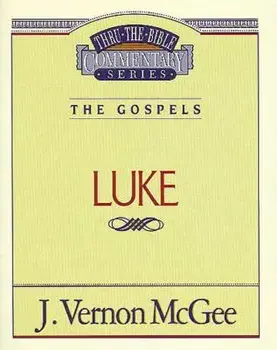 Thru the Bible Vol. 37: The Gospels (Luke), Paperback/J. Vernon McGee