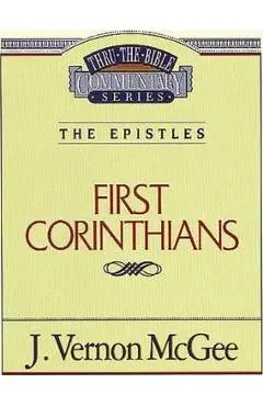 Thru the Bible Vol. 44: The Epistles (1 Corinthians) - J. Vernon Mcgee