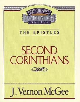 Thru the Bible Vol. 45: The Epistles (2 Corinthians), Paperback/J. Vernon McGee