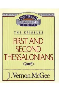 Thru the Bible Vol. 49: The Epistles (1 and 2 Thessalonians), 49 - J. Vernon Mcgee