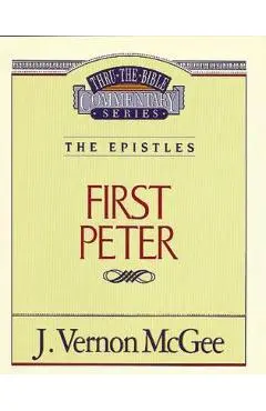 Thru the Bible Vol. 54: The Epistles (1 Peter), 54 - J. Vernon Mcgee