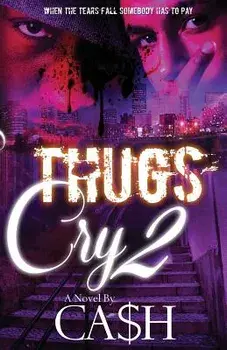 Thugs Cry 2, Paperback/Ca$h