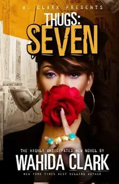 Thugs: Seven - Wahida Clark