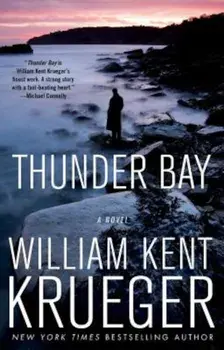 Thunder Bay, Paperback/William Kent Krueger