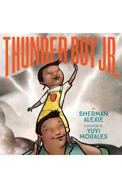 Thunder Boy Jr. - Sherman Alexie