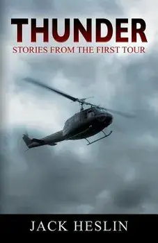 Thunder: Stories from the First Tour, Paperback/Jack Heslin