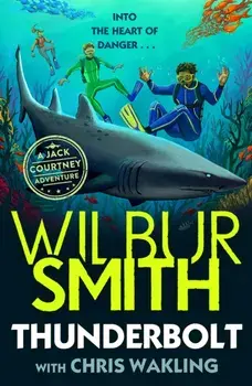 Thunderbolt. A Jack Courtney Adventure, Paperback/Wilbur Smith