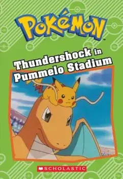 Thundershock in Pummelo Stadium (Pokemon Classic Chapter Book '6), Paperback/Tracey West