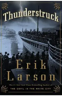 Thunderstruck - Erik Larson