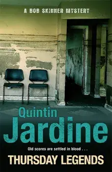 Thursday Legends (Bob Skinner series, Book 10). A gritty crime thriller of murder and suspense, Paperback/Quintin Jardine
