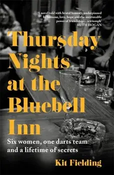 Thursday Nights at the Bluebell Inn. A novel of love, loss and the power of female friendship, Paperback/Kit Fielding