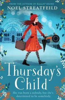 Thursday's Child, Paperback/Noel Streatfeild
