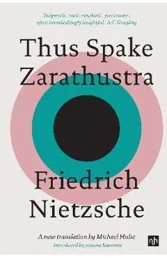 Thus Spake Zarathustra: A Book for All and None - Friedrich Wilhelm Nietzsche