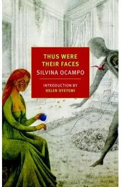 Thus Were Their Faces: Selected Stories - Silvina Ocampo