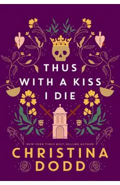 Thus with a Kiss I Die - Christina Dodd
