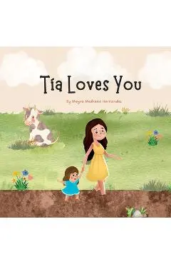 Tia Loves You - Mayra M. Hernandez