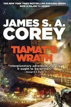 Tiamat's Wrath, Hardcover/James S. a. Corey
