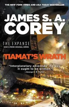 Tiamat's Wrath - James S. A. Corey