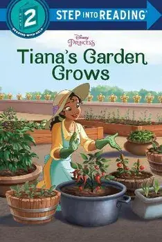 Tiana's Garden Grows (Disney Princess), Paperback/Bria Alston