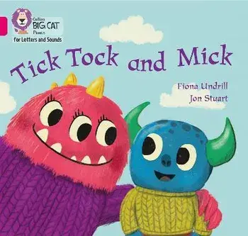 Tick Tock and Mick. Band 01b/Pink B, Paperback/Fiona Undrill