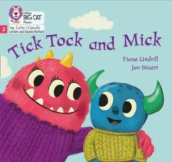 Tick Tock and Mick. Phase 2, Paperback/Fiona Undrill