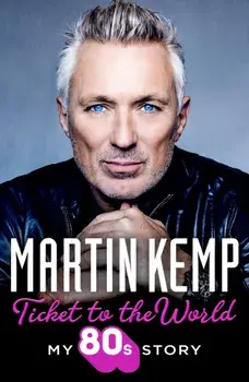 Ticket to the World. My 80s Story, Paperback/***