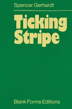 Ticking Stripe, Paperback/Spencer Gerhardt