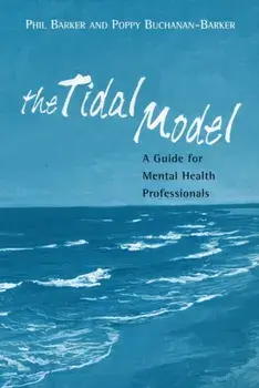 Tidal Model. A Guide for Mental Health Professionals, Paperback/Poppy Buchanan-Barker