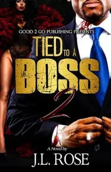 Tied to a Boss 2, Paperback/John L. Rose